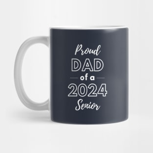 Proud Dad of a 2024 senior graduation day Mug